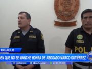 Trujillo: piden que no se manche honra de abogado Marco Gutiérrez