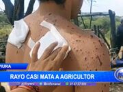 Piura: rayo casi mata agricultor