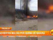 Trujillo: advierten multas por quema de basura