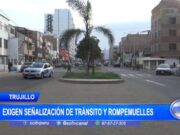 Trujillo: exigen señalización de tránsito y rompemuelles