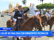 Trujillo: alcalde no dialoga con dirigentes vecinales