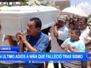 Tumbes: dan último adiós a niña que falleció tras sismo