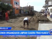 Trujillo: vecinos organizados limpian cuadra tras huaico