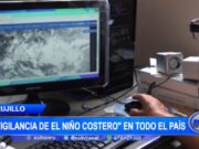 Trujillo: “vigilancia de El Niño Costero» en todo el país
