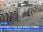 El Porvenir: obra de polideportivo «Santa Isabel» culminaría con retraso