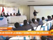 Áncash: buscan reducir la anemia y desnutrición en la región