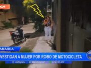 Cajamarca: investigan a mujer por robo de motocicleta