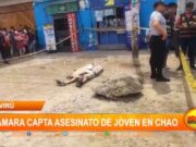 Virú: cámara capta asesinato de joven en Chao