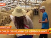 La Libertad: Chan Chan, la ciudadela Chimú que sorprende al mundo
