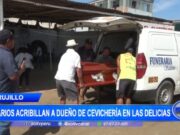 Trujillo: sicarios acribillan a dueño de cevichería en Las Delicias