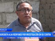 Trujillo: congresista Alva responde por investigación en su contra