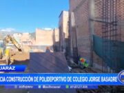 Áncash: reinicia construcción de polideportivo de colegio Jorge Basadre