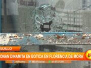 Trujillo: detonan dinamita en botica en Florencia de Mora