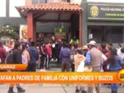 Huaraz: estafan a padres de familia con uniformes y buzos