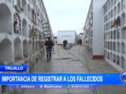 Trujillo: importancia de registrar a los fallecidos