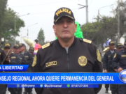 La Libertad: Consejo Regional ahora quiere permanencia del general