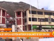 Áncash: alcalde critica a gestión anterior en balance de sus cien días