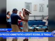 Trujillo: abren proceso administrativo a gerente regional de Trabajo