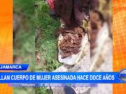Cajamarca: hallan cuerpo de mujer asesinada hace doce años