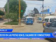 Trujillo: huecos en las pistas son el calvario de conductores