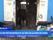 Trujillo: Dirección Desconcentrada de Cultura evalúa daños en casona siniestrada
