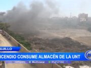 Trujillo: incendio consume almacén de la UNT