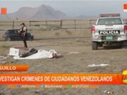 Trujillo: investigan crímenes de ciudadanos venezolanos