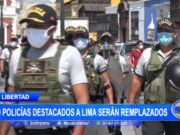 La Libertad: 80 policías destacados a Lima serán remplazados