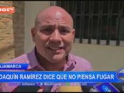 Cajamarca: Joaquín Ramírez dice que no piensa fugar