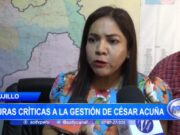 Trujillo: duras críticas a la gestión de César Acuña