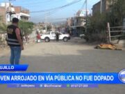 Trujillo: joven arrojado en vía pública no fue dopado