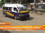 Trujillo: conductores exigen que se arreglen las pistas en la ciudad