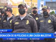 Trujillo: reasignación de 80 policías a Lima causa malestar