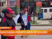 Cajamarca: rondas pasean a presunto ladrón de celulares