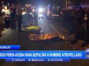 Trujillo: deudos piden ayuda para sepultar a hombre atropellado