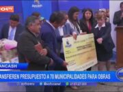 Áncash: transfieren presupuesto a 70 municipalidades para obras