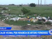 Trujillo: alcalde vecinal pide renuncia de Arturo Fernández