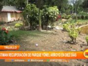 Trujillo: estiman recuperación de parque Yonel Arroyo en diez días