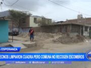 Trujillo: vecinos limpiaron cuadra pero comuna no recoge escombros