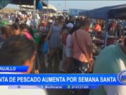 Trujillo: venta de pescado aumenta por Semana Santa