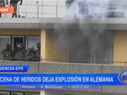 Efe: Explosión Intencionada en Alemania Deja Docena de Heridos