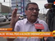 Trujillo: alcalde vecinal pidió a alcalde ordenar la ciudad