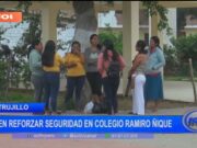 Trujillo: Padres Exigen Refuerzo de Seguridad en Colegio Ramiro Ñique