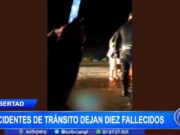 Diez Víctimas Mortales en Dos Accidentes de Tránsito en La Libertad
