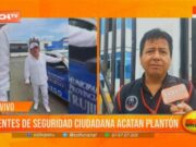 Agentes de seguridad ciudadana acatan plantón