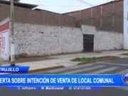 Alcaldesa Alerta venta Ilegal de Local Comunal en Urbanización Daniel Hoyle