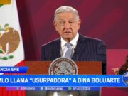 Presidente de México tilda de «usurpadora» a presidenta Dina Boluarte