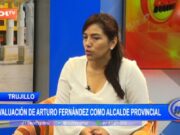 Arturo Fernández: Críticas a gestión como alcalde de Trujillo en primeros 4 meses