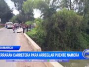 Cierre de carretera en Cajamarca este fin de semana para reparación de puente Namora