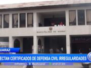 Detectan Irregularidades en Certificados de Defensa Civil en Huaraz